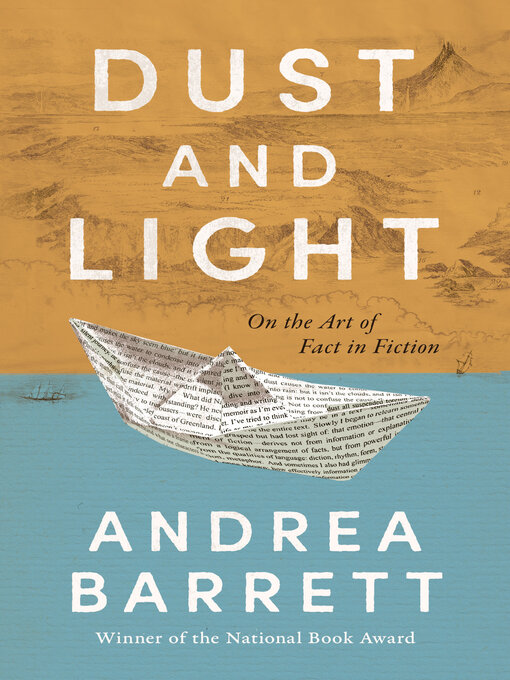 Title details for Dust and Light by Andrea Barrett - Available
